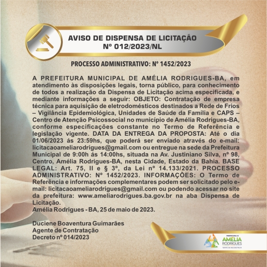 AVISO DE DISPENSA DE LICITAÇÃO Nº 012/2023/NL PROCESSO ADMINISTRATIVO: Nº 1452/2023